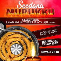 Langkawi Paiyenz, Kavya Ajit – Soodana Murukku