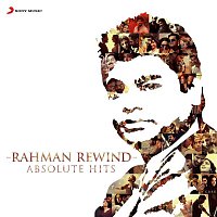 A.R. Rahman – Rahman Rewind: Absolute Hits