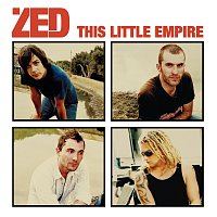 Zed – This Little Empire
