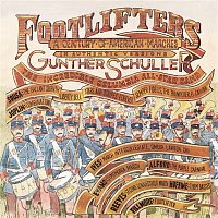 Gunther Schuller, The Incredible Columbia All Star Band, The Goldman Band, Richard Franko Goldman – Footlifters - A Century of American Marches