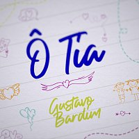 Gustavo Bardim – O Tia