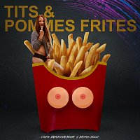 Rasmus Gozzi, Louise Andersson Bodin – Tits & pommes frites