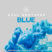 Azul Brothers – Blue (Empyre One x Marc Korn Radio Edit)