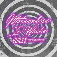 Motionless In White – Voices: Synthwave Edition
