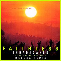 Faithless – Innadadance (feat. Suli Breaks & Jazzie B) [Meduza Remix] [Edit]