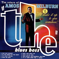 Amos Milburn – The Return Of The Blues Boss