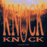 Lance Butters – Knock Knock