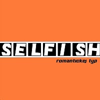 Selfish CZ – Romantickej Typ FLAC