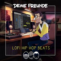 Deine Freunde – Lofi Hip Hop Beats