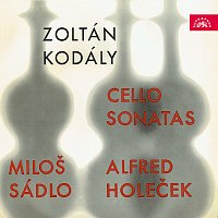 Miloš Sádlo, Alfréd Holeček – Kodály: Sonáty pro violoncello a klavír