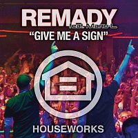 Remady, Manu L – Give Me A Sign [e-Single]