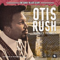 Otis Rush – The Sonet Blues Story