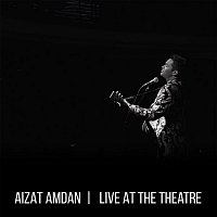 Aizat Amdan – Live at the Theatre