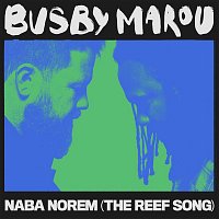Busby Marou – Naba Norem (The Reef Song)