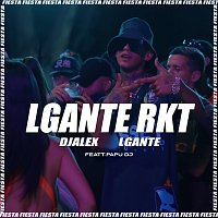 L-Gante, DJ Alex, Papu DJ – L-Gante Rkt [Remix]