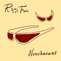 Rasmus Thall – Nonchalant