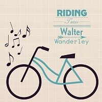 Walter Wanderley – Riding Tunes