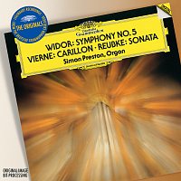 Simon Preston – Vierne: Carillon de Westminster / Widor: Symphony No.5 In F Minor / Reubke: Sonata On The 94th Psalm