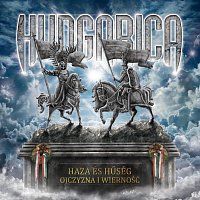 Hungarica – Haza és hűség