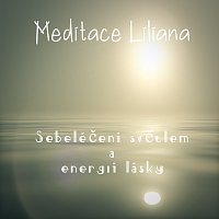 Meditace Liliana – Sebeléčení světlem a energií lásky MP3