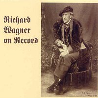 Přední strana obalu CD Richard Wagner On Record