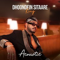 King – Dhoondein Sitaare [Acoustic]
