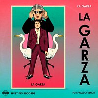 Pu, Valdo Vinoz, Holy Pig – La Garza