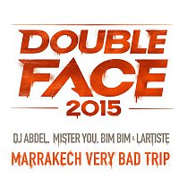 DJ Abdel, Mister You, Bim Bim & Lartiste – Marrakech Very Bad Trip (Version courte)
