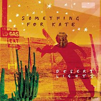 Something For Kate – Desert Lights