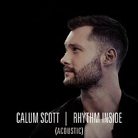 Calum Scott – Rhythm Inside [Acoustic]