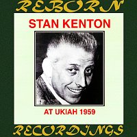 Stan Kenton – At Ukiah 1959 (HD Remastered)