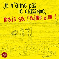 Je n'aime pas le classique mais ca j'aime bien