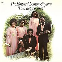 The Howard Lemon Singers – I Am Determined