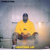 Angelo King – Heating Up