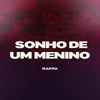 Raffa – Sonho De Um Menino