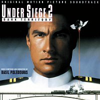 Under Siege 2: Dark Territory [Original Motion Picture Soundtrack]