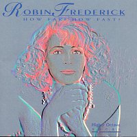 Robin Frederick – How Far? How Fast?