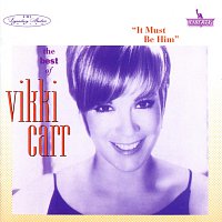 Přední strana obalu CD The Best Of Vikki Carr: It Must Be Him