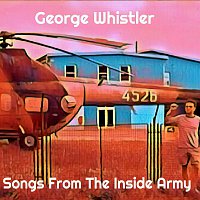 George Whistler – Songs From The Inside Army FLAC