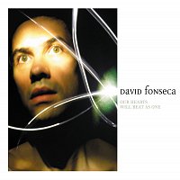 David Fonseca – Our Hearts Will Beat As One