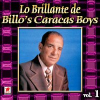 Billo's Caracas Boys – Colección De Oro: Lo Brillante De Billo's Caracas Boys, Vol. 1