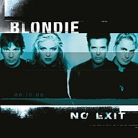 Blondie – No Exit