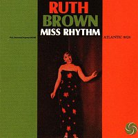 Ruth Brown – Miss Rhythm