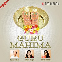 Suresh Wadkar, Sadhana Sargam, Lalitya Munshaw – Guru Mahima