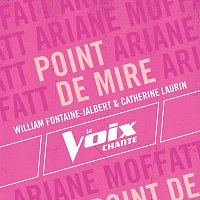 William Fontaine Jalbert, Catherine Laurin – Point de mire [La Voix chante]
