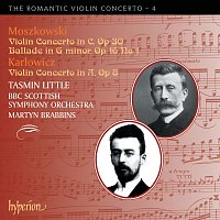 Moszkowski & Karłowicz: Violin Concertos (Hyperion Romantic Violin Concerto 4)