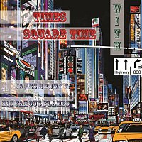 James Brown, His Famous Flames – Times Square Time with