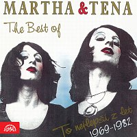 Přední strana obalu CD The Best of Martha & Tena - To nejlepší z let 1969-1982