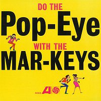 The Mar-Keys – Do The Pop-Eye