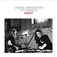 Simone Dinnerstein & Tift Merritt – Night
